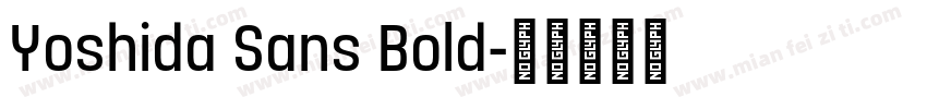 Yoshida Sans Bold字体转换
